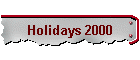 Holidays 2000