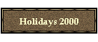 Holidays 2000