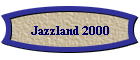 Jazzland 2000