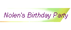 Nolen's Birthday Party