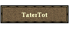 TaterTot