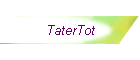 TaterTot