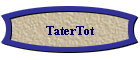 TaterTot