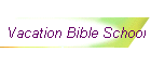 Vacation Bible School